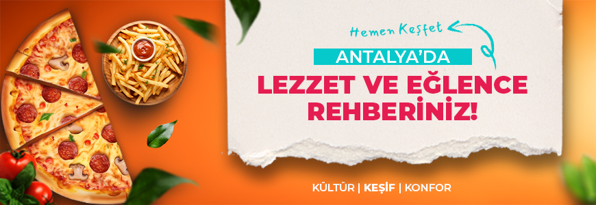 LEZZET VE EĞLENCE REHBERİNİZ