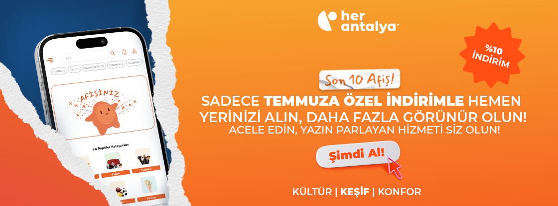 Temmuz Sonuna Kadar %10 İndirim! Antalya’nın #1 Platformunda Görünün main banner