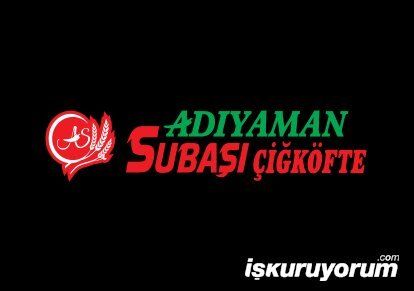 Adıyaman Subaşı Çiğköfte Cumhuriyet Şube